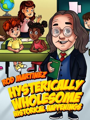 cover image of Hysterically Wholesome Historical Happenings